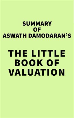 Imagen de portada para Summary of Aswath Damodaran's The Little Book of Valuation
