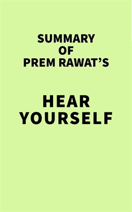 Cover image for Summary of Prem Rawat's Hear Yourself