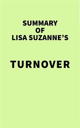 Cover image for Summary of Lisa Suzanne's Turnover