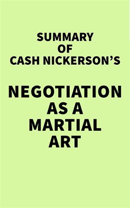 Imagen de portada para Summary of Cash Nickerson's Negotiation as a Martial Art