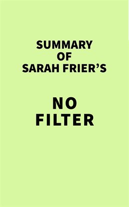 Cover image for Summary of Sarah Frier's No Filter