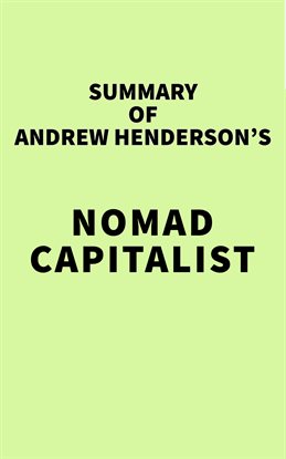 Imagen de portada para Summary of Andrew Henderson's Nomad Capitalist