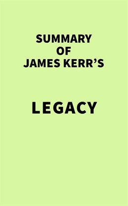 Cover image for Summary of James Kerr's Legacy