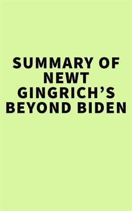 Imagen de portada para Summary of Newt Gingrich's Beyond Biden