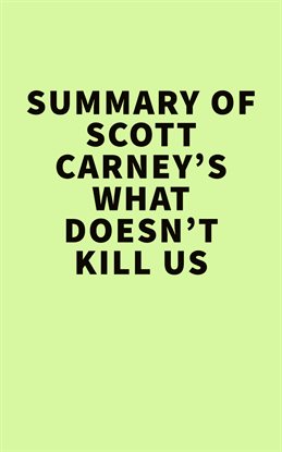 Imagen de portada para Summary of Scott Carney's What Doesn't Kill Us