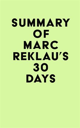 Cover image for Summary of Marc Reklau's 30 Days: Change Your Habits, Change Your Life: A Couple of Simple Steps