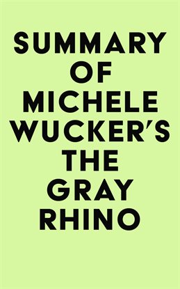 Cover image for Summary of Michele Wucker's The Gray Rhino
