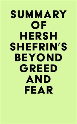 Cover image for Summary of Hersh Shefrin's Beyond Greed and Fear