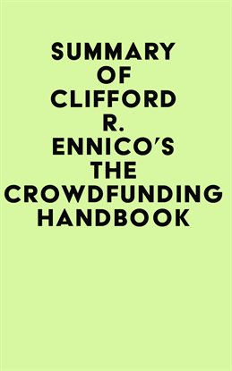 Cover image for Summary of Clifford R. Ennico’s the Crowdfunding Handbook