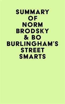 Cover image for Summary of Norm Brodsky & Bo Burlingham's Street Smarts
