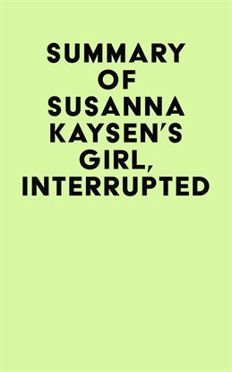 Imagen de portada para Summary of Susanna Kaysen's Girl, Interrupted