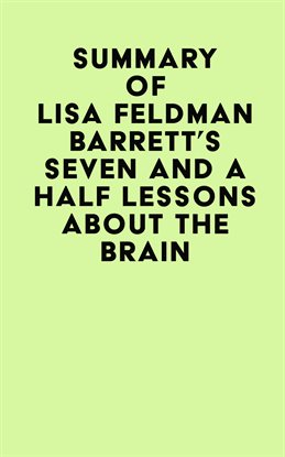 Cover image for Summary of Lisa Feldman Barrett's Seven and A Half Lessons About The Brain