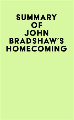 Imagen de portada para Summary of John Bradshaw's Homecoming