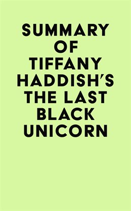 Cover image for Summary of Tiffany Haddish's The Last Black Unicorn