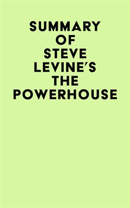 Cover image for Summary of Steve LeVine's The Powerhouse