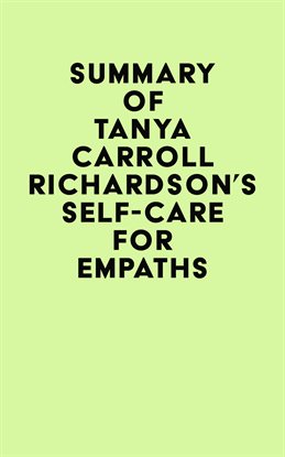 Cover image for Summary of Tanya Carroll Richardson's Self-Care For Empaths