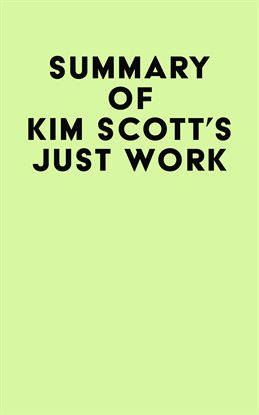 Cover image for Summary of Kim Scott's Just Work