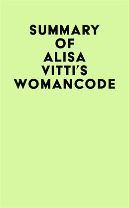 Cover image for Summary of Alisa Vitti's Woman Code