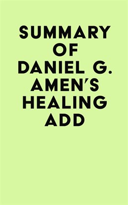 Cover image for Summary of Daniel G. Amen's Healing ADD