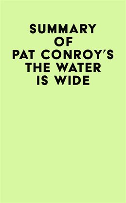 Cover image for Summary of Pat Conroy’s The Water Is Wide
