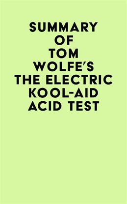 Imagen de portada para Summary of Tom Wolfe's The Electric Kool-Aid Acid Test