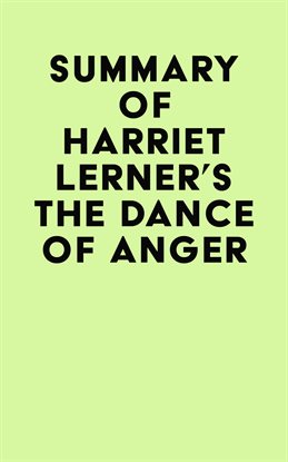 Cover image for Summary of Harriet Lerner's The Dance Of Anger