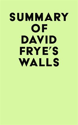 Cover image for Summary of David Frye's Walls