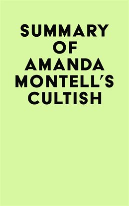 Cover image for Summary of Amanda Montell's Cultish