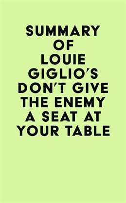 Cover image for Summary of Louie Giglio's Don't Give the Enemy a Seat at Your Table