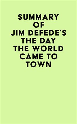 Cover image for Summary of Jim DeFede's The Day the World Came to Town