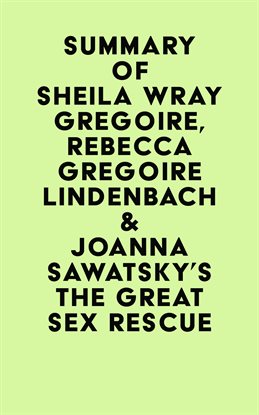 Imagen de portada para Summary of Sheila Wray Gregoire, Rebecca Gregoire Lindenbach & Joanna Sawatsky's The Great Sex Re