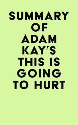 Cover image for Summary of Adam Kay's This is Going to Hurt