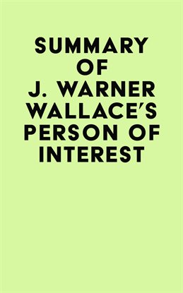 Cover image for Summary of J. Warner Wallace's Person of Interest