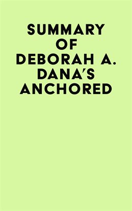Imagen de portada para Summary of Deborah A. Dana's Anchored