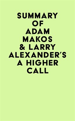 Cover image for Summary of Adam Makos & Larry Alexander's A Higher Call
