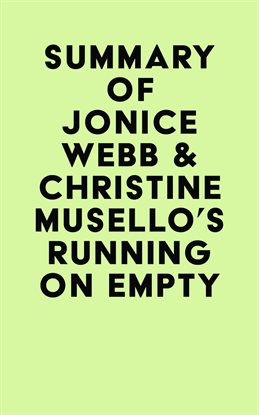 Imagen de portada para Summary of Jonice Webb & Christine Musello's Running on Empty