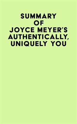 Cover image for Summary of Joyce Meyer's Authentically, Uniquely You