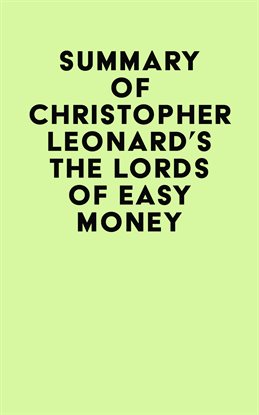 Imagen de portada para Summary of Christopher Leonard's The Lords of Easy Money