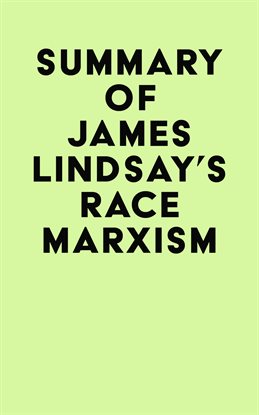 Cover image for Summary of James Lindsay's Race Marxism