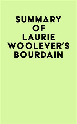 Cover image for Summary of Laurie Woolever's Bourdain