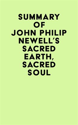 Cover image for Summary of John Philip Newell's Sacred Earth, Sacred Soul