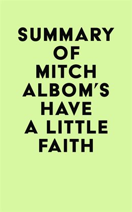 Cover image for Summary of Mitch Albom's Have a Little Faith