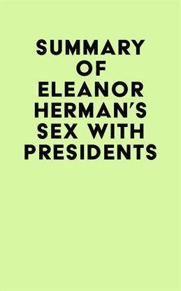 Cover image for Summary of Eleanor Herman's Sex with Presidents