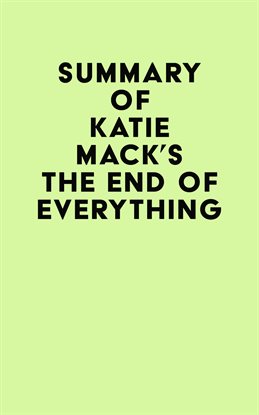 Cover image for Summary of Katie Mack's The End of Everything