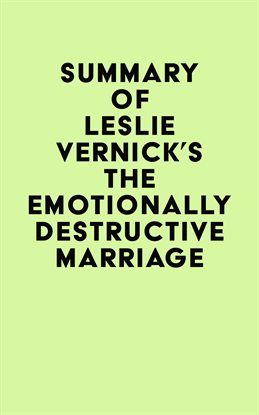 Cover image for Summary of Leslie Vernick's The Emotionally Destructive Marriage
