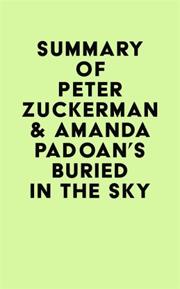 Cover image for Summary of Peter Zuckerman & Amanda Padoan's Buried in the Sky