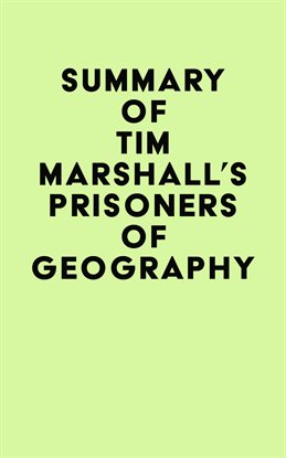 Cover image for Summary of Tim Marshall's Prisoners of Geography