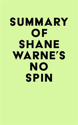 Cover image for Summary of Shane Warne's No Spin