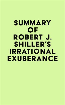Cover image for Summary of Robert J. Shiller's Irrational Exuberance