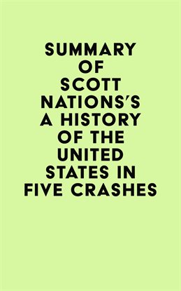 Cover image for Summary of Scott Nations's A History of the United States in Five Crashes